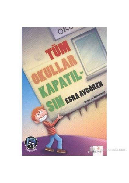 Tüm Okullar Kapatılsın-Esra Avgören