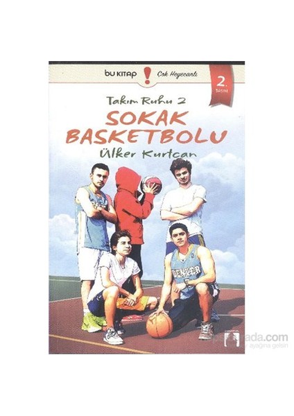 Takım Ruhu-2 Sokak Basketbolu-Ülker Kurtcan