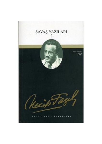 Savaş Yazıları 2 - Bütün Eserleri 102