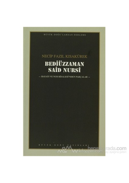 Bediüzzaman Said Nursi : 106 - Necip Fazıl Bütün Eserleri - Necip Fazıl Kısakürek