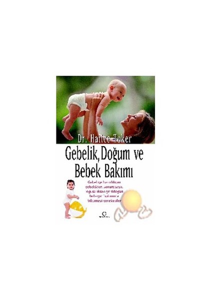 Gebelik, Doğum Ve Bebek Bakımı