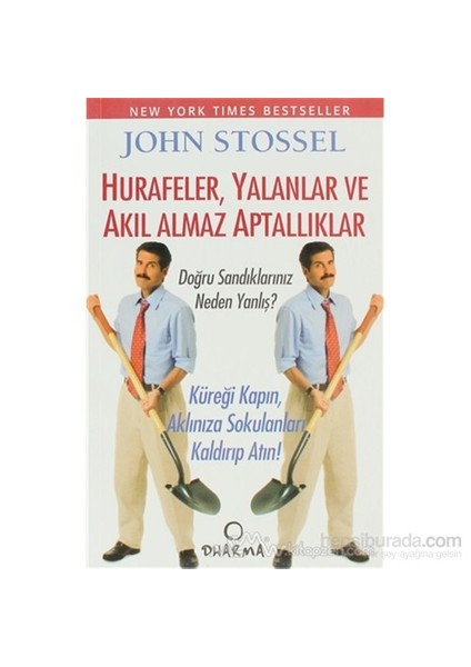 Hurafeler, Yalanlar Ve Akıl Almaz Aptallıklar-John Stossel