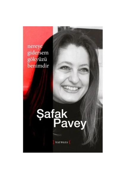 Nereye Gitsem Gökyüzü Benimdir-Şafak Pavey