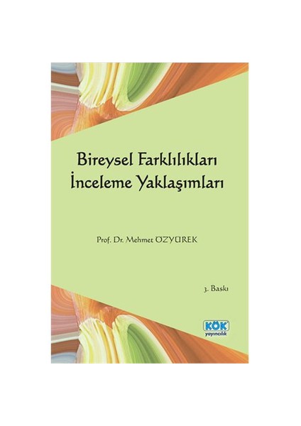 Bireysel Farklılıkları İnceleme Yaklaşımları