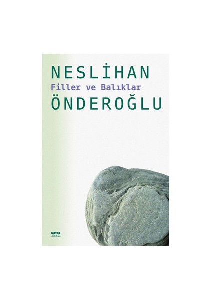 Filler Ve Balıklar-Neslihan Önderoğlu