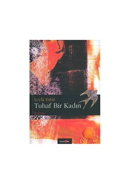 Tuhaf Bir Kadın - Leyla Erbil
