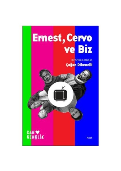 Ernest, Cervo ve Biz (Bir Sitkom Romanı)