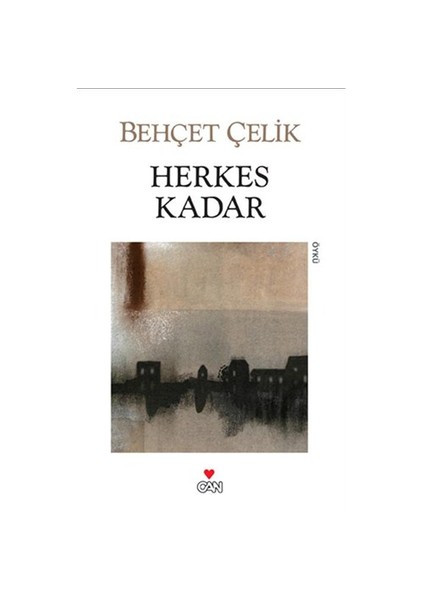 Herkes Kadar - Behçet Çelik