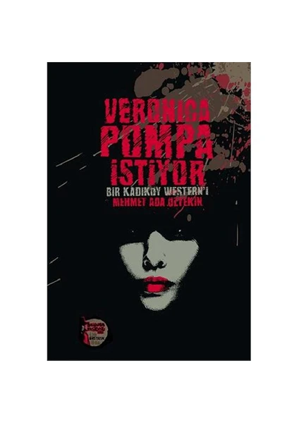 Veronica Pompa İstiyor