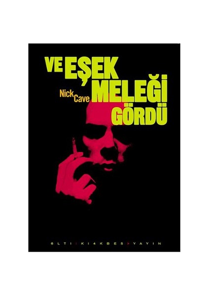 Ve Eşek Meleği Gördü-Nick Cave