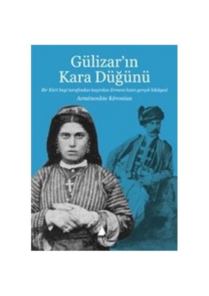 Gülizarın Kara Düğünü-Armenouhie Kevonian