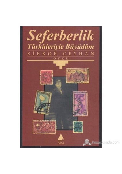 Seferberlik Türküleriyle Büyüdüm