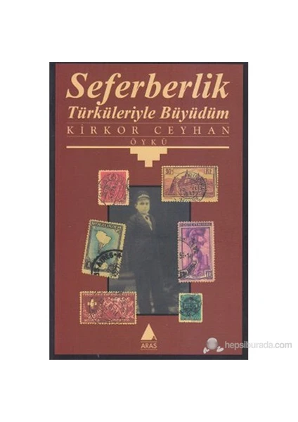 Seferberlik Türküleriyle Büyüdüm