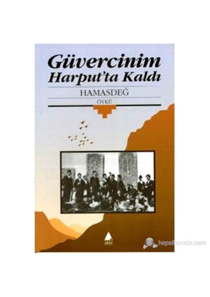 Güvercinim Harput'Ta Kaldı-Hamasdeğ