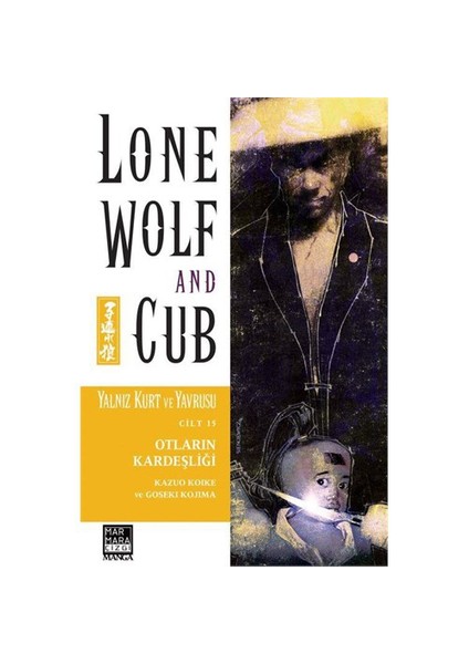 Lone Wolf And Cub Sayı 15: Otların Kardeşliği-Kazuo Koike