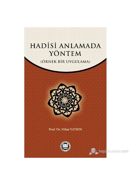 Hadisi Anlamada Yöntem-Nihat Yatkın