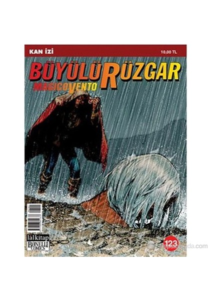 Büyülü Rüzgar Sayı: 123 Kanlı Yollar