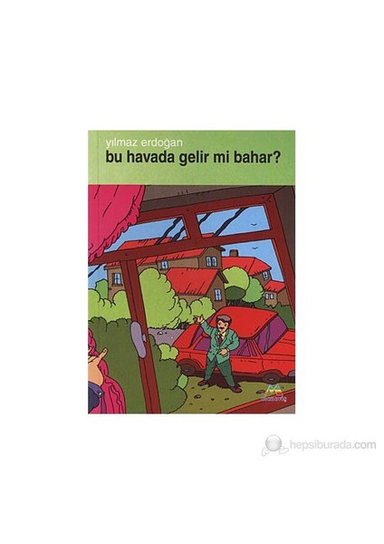 Bu Havada Gelir Mi Bahar?