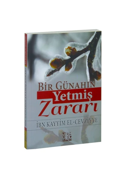 Bir Günahın Yetmiş Zararı-İbn Kayyim El-Cevziyye