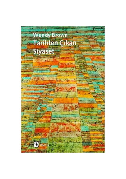 Tarihten Çıkan Siyaset