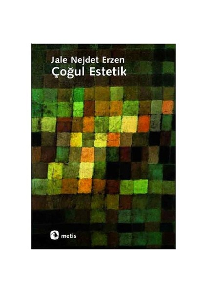 Çoğul Estetik - Jale Nejdet Erzen