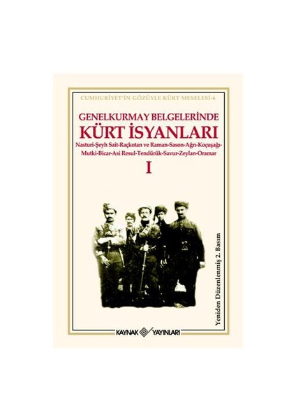 Genelkurmay Belgelerinde Kürt İsyanları-I