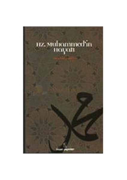 Hz. Muhammed'in Hayatı