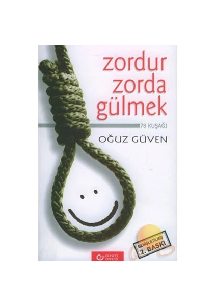 Zordur Zorda Gülmek