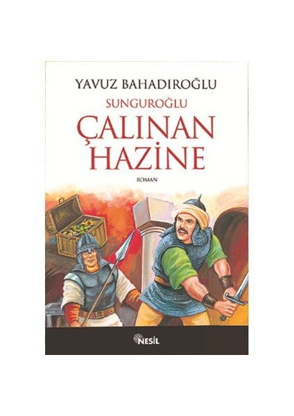 Sunguroğlu Çalınan Hazine - Yavuz Bahadıroğlu