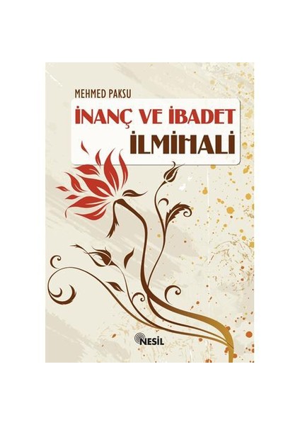 İnanç ve İbadet İlmihali - Mehmed Paksu