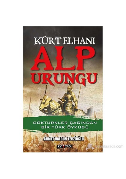Kürt Elhanı - Alp Urungu-Ahmet Haldun Terzioğlu