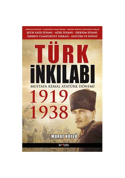 Türk İnkılabı 1919-1938-Murat Köylü
