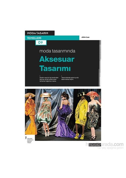 Moda Tasarımında Aksesuar Tasarımı-John Lau