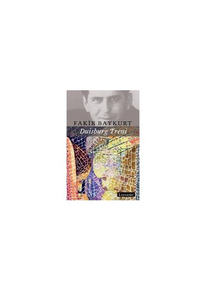 Duisburg Treni - Fakir Baykurt