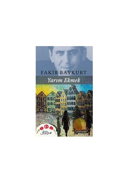 Yarım Ekmek - Fakir Baykurt