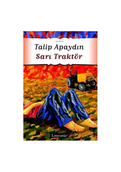 Sarı Traktör - Talip Apaydın