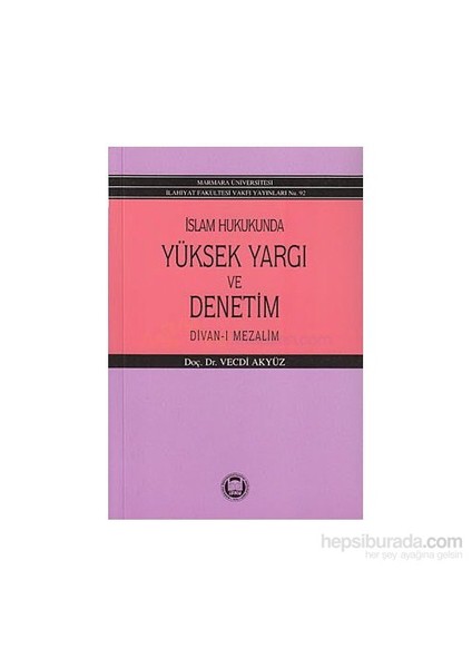 İslam Hukukunda Yüksek Yargı Ve Denetim-Vecdi Akyüz