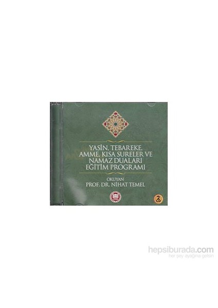 Yasin, Tebareke, Amme, Kısa Sureler Ve Namaz Duaları Eğitim Programı (2 Adet Cd)