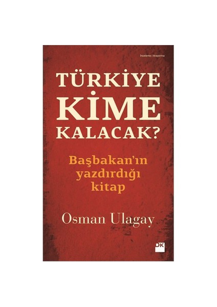 Türkiye Kime Kalacak?-Osman Ulagay