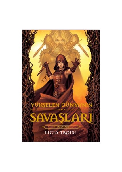 Yükselen Dünya'Nın Savaşları 2 İki Savaşçı-Licia Troisi
