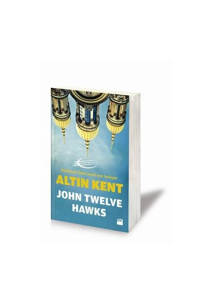 Altın Kent - John Twelve Hawks