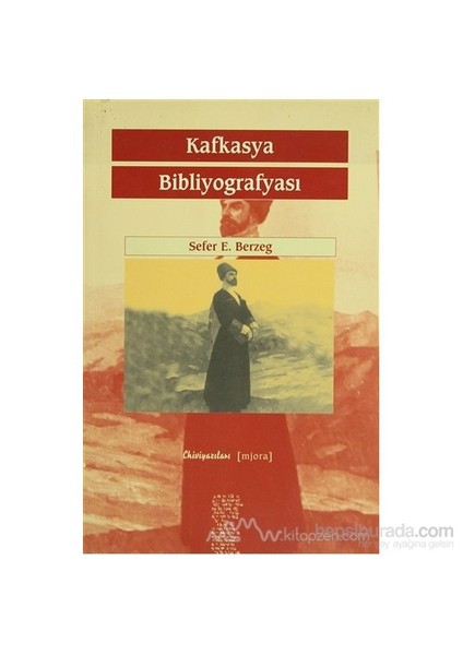 Kafkasya Bibliyografyası-Sefer E. Berzeg