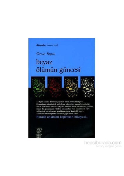 Beyaz Ölümün Güncesi-Özcan Sapan