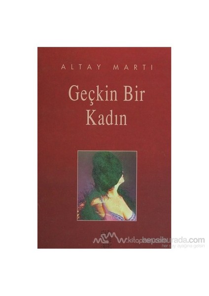 Geçkin Bir Kadın-Altay Martı