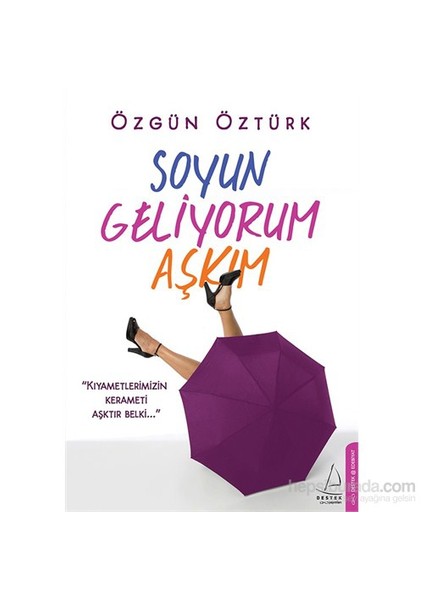 Soyun Geliyorum Aşkım - Özgün Öztürk