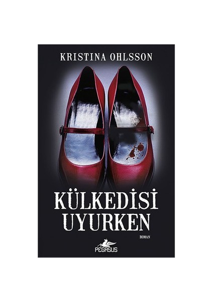 Külkedisi Uyurken - Kristina Ohlsson