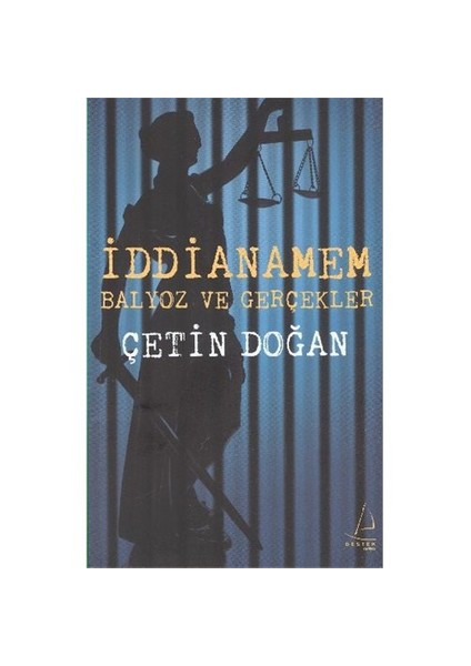 İddianamem: Balyoz Ve Gerçekler