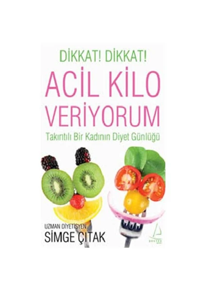 Dikkat! Dikkat! Acil Kilo Veriyorum - Simge Çıtak