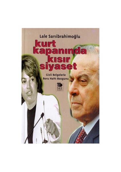 Kurt Kapanında Kısır Siyaset