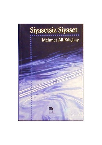 Siyasetsiz Siyaset